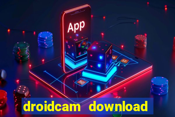 droidcam download for windows